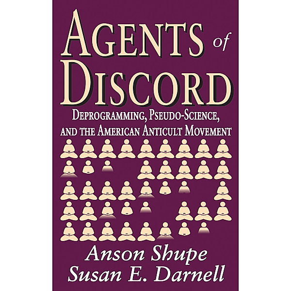 Religion and Society: Agents of Discord, Anson Shupe, Susan E. Darnell