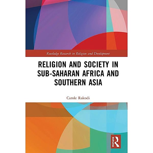 Religion and Society in Sub-Saharan Africa and Southern Asia, Carole Rakodi