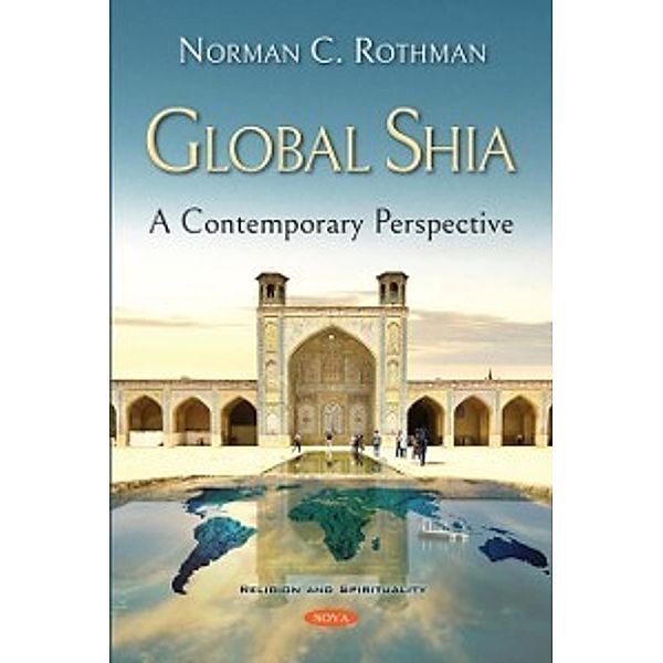 Religion and Spirituality: Global Shia: A Contemporary Perspective
