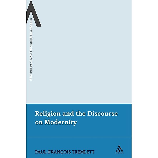 Religion and the Discourse on Modernity, Paul-François Tremlett