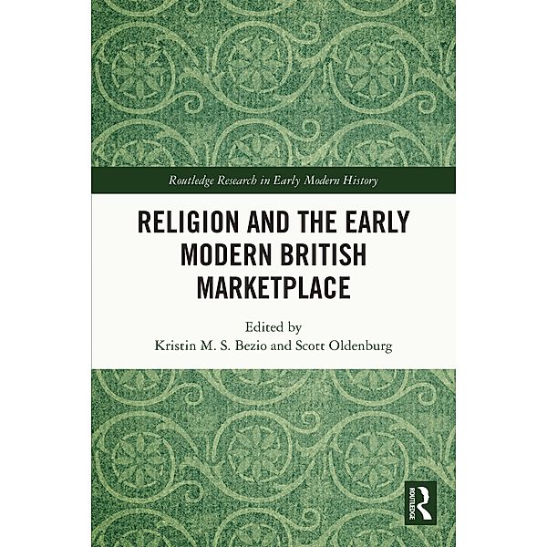 Religion and the Early Modern British Marketplace