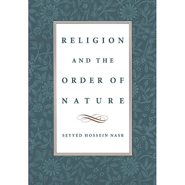 Religion and the Order of Nature, Seyyed Hossein Nasr