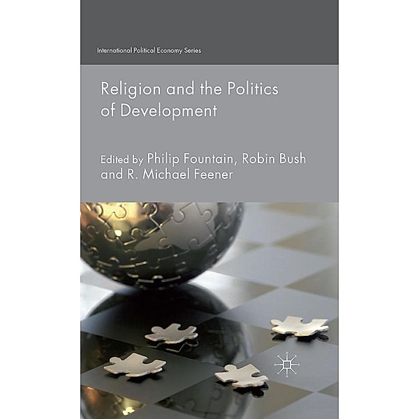Religion and the Politics of Development / International Political Economy Series