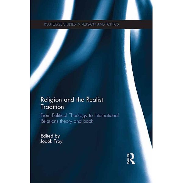 Religion and the Realist Tradition / Routledge Studies in Religion and Politics
