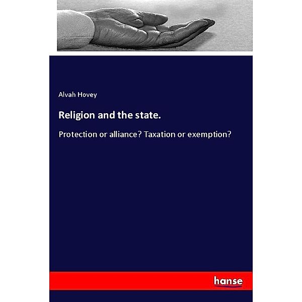 Religion and the state., Alvah Hovey