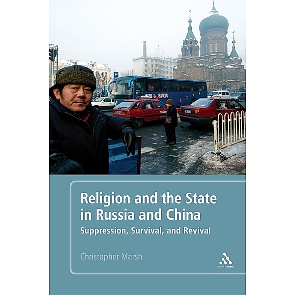 Religion and the State in Russia and China, Christopher Marsh