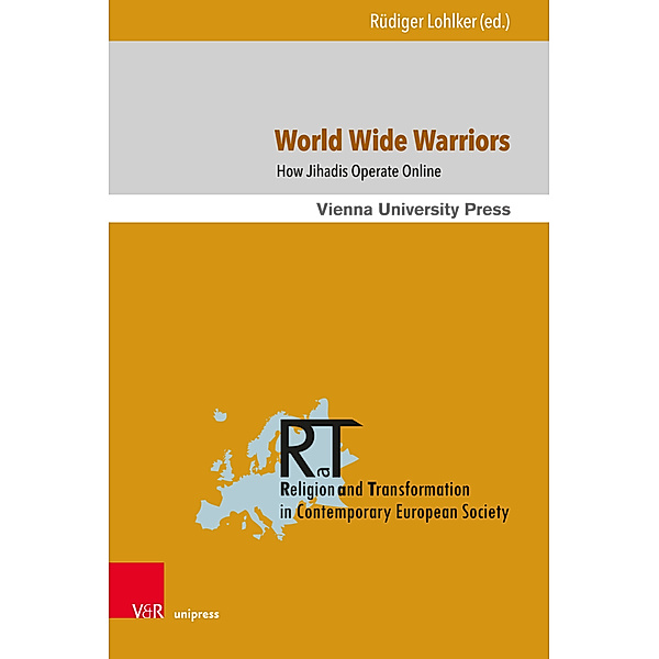 Religion and Transformation in Contemporary European Society / Band 014 / World Wide Warriors