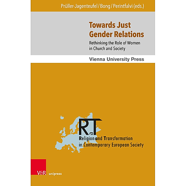 Religion and Transformation in Contemporary European Society / Band 013 / Towards Just Gender Relations