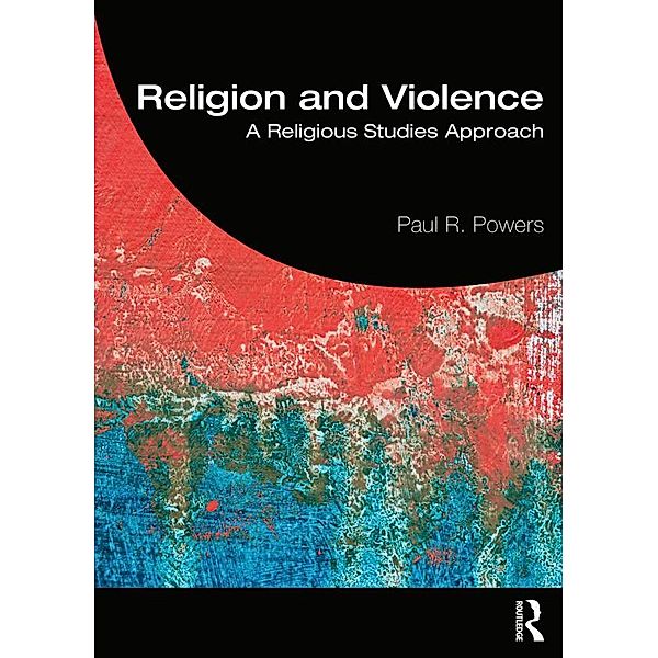 Religion and Violence, Paul Powers