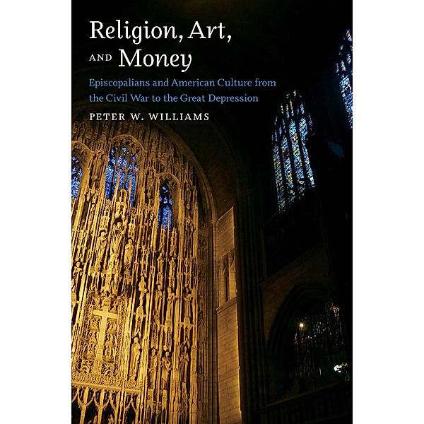 Religion, Art, and Money, Peter W. Williams