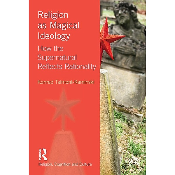 Religion as Magical Ideology, Konrad Talmont-Kaminski