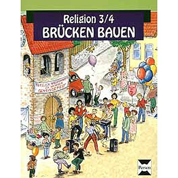 Religion, Brücken bauen: Bd.3/4 Religionsbuch für das 3. und 4. Schuljahr, Friedhelm Munzel, Reinhard Veit