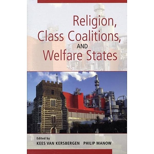 Religion, Class Coalitions, and Welfare States