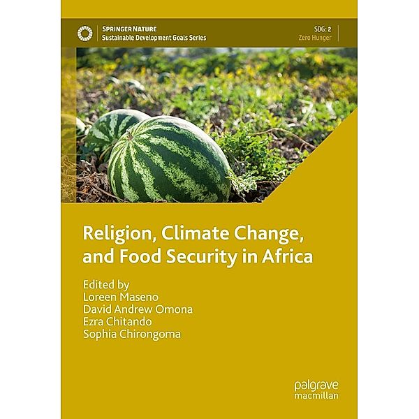 Religion, Climate Change, and Food Security in Africa / Sustainable Development Goals Series