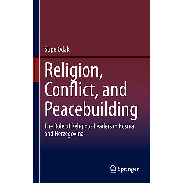 Religion, Conflict, and Peacebuilding, Stipe Odak