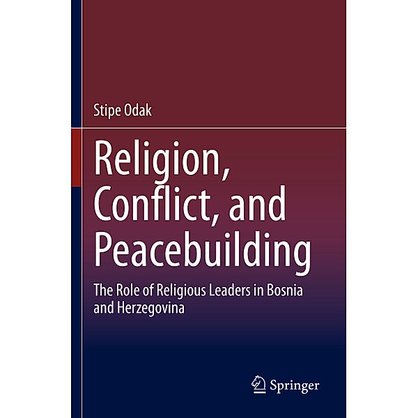 Religion, Conflict, and Peacebuilding, Stipe Odak