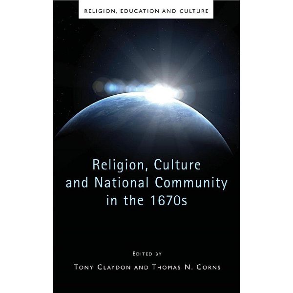 Religion, Culture and National Community in the 1670s / Religion, Education and Culture