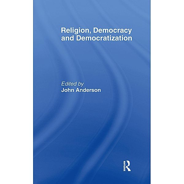 Religion, Democracy and Democratization