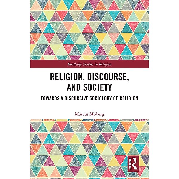 Religion, Discourse, and Society, Marcus Moberg