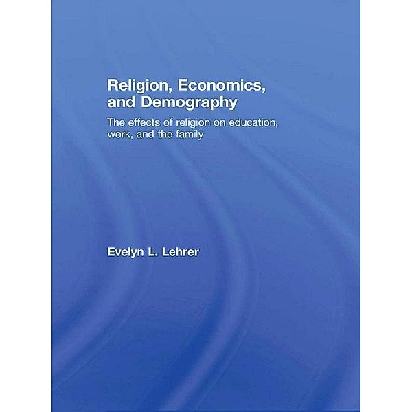 Religion, Economics and Demography, Evelyn Lehrer