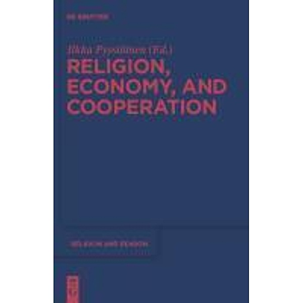 Religion, Economy, and Cooperation / Religion and Reason Bd.49