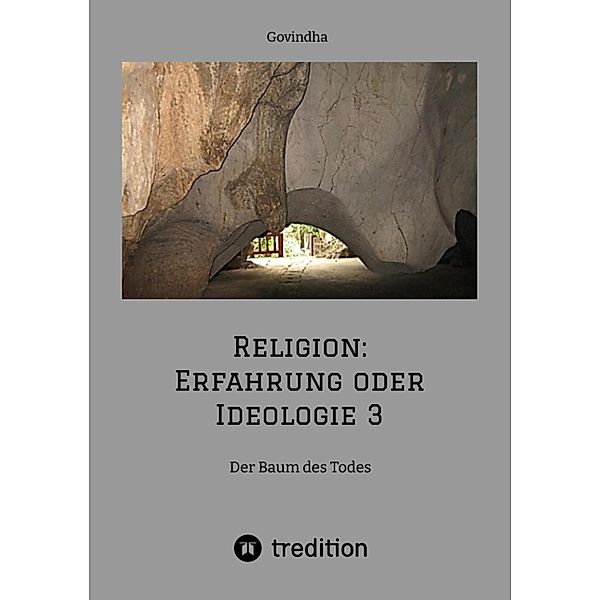 Religion: Erfahrung oder Ideologie 3, Govindha