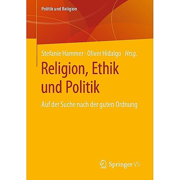 Religion, Ethik und Politik / Politik und Religion