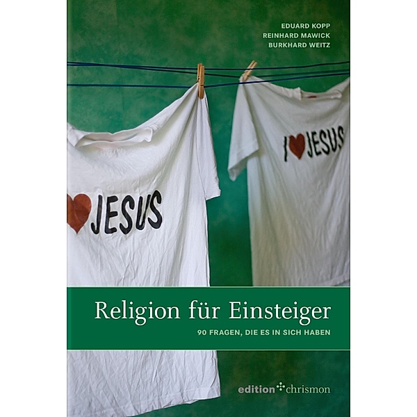 Religion für Einsteiger, Burkhard Weitz, Reinhard Mawick, Eduard Kopp