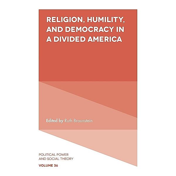 Religion, Humility, and Democracy in a Divided America