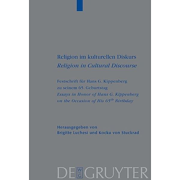 Religion im kulturellen Diskurs / Religion in Cultural Discourse / Religionsgeschichtliche Versuche und Vorarbeiten Bd.52
