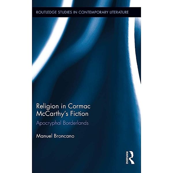 Religion in Cormac McCarthy's Fiction, Manuel Broncano