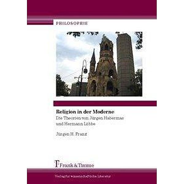 Religion in der Moderne, Jürgen H. Franz