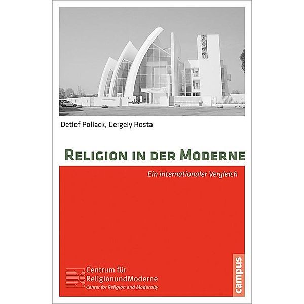 Religion in der Moderne / Religion und Moderne Bd.1, Detlef Pollack, Gergely Rosta