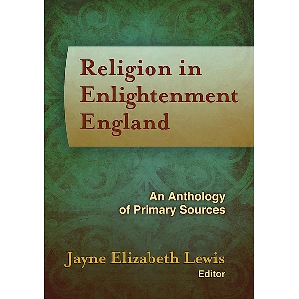 Religion in Enlightenment England / Documents of Anglophone Christianity