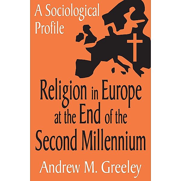 Religion in Europe at the End of the Second Millenium, Andrew M. Greeley