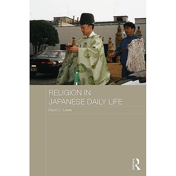 Religion in Japanese Daily Life, David C. Lewis