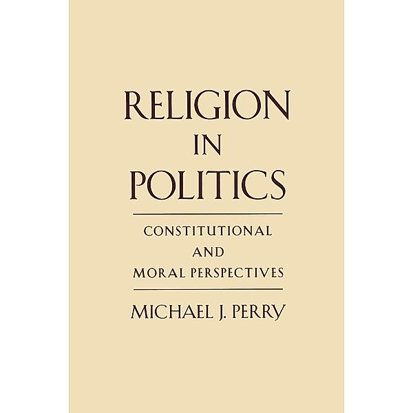 Religion in Politics, Michael J. Perry