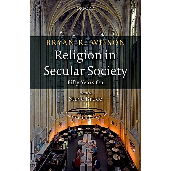 Religion in Secular Society, Bryan R. Wilson