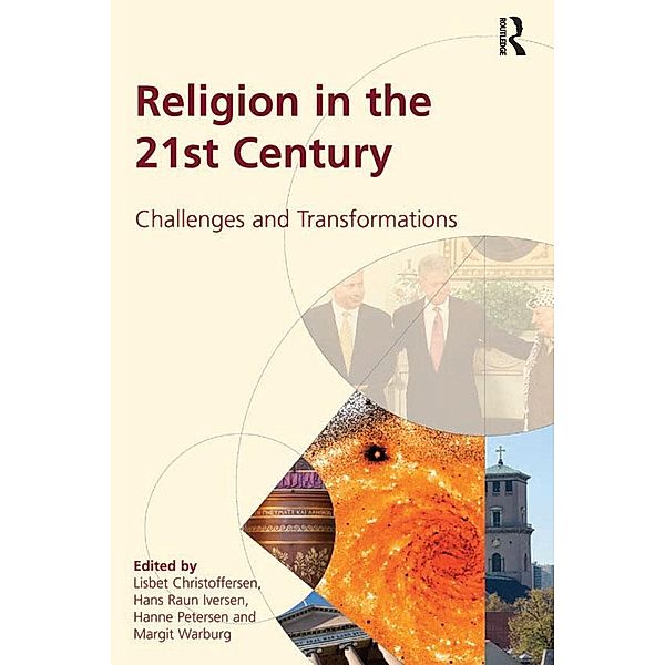 Religion in the 21st Century, Lisbet Christoffersen, Margit Warburg