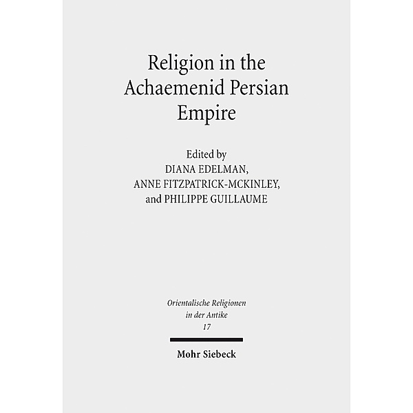 Religion in the Achaemenid Persian Empire