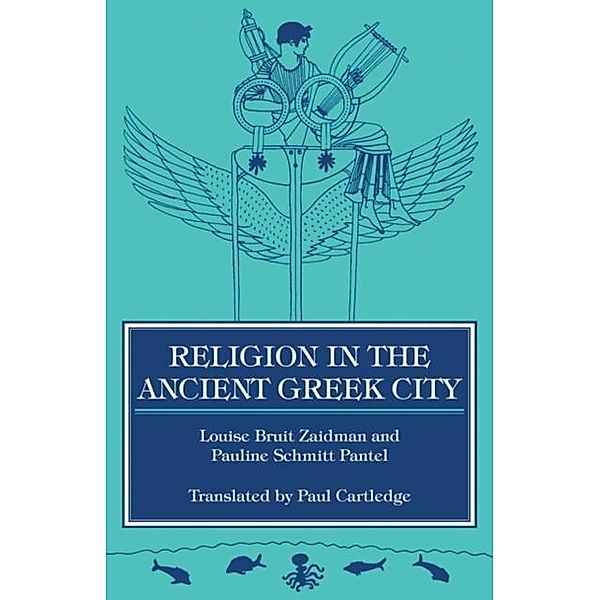 Religion in the Ancient Greek City, Louise Bruit Zaidman