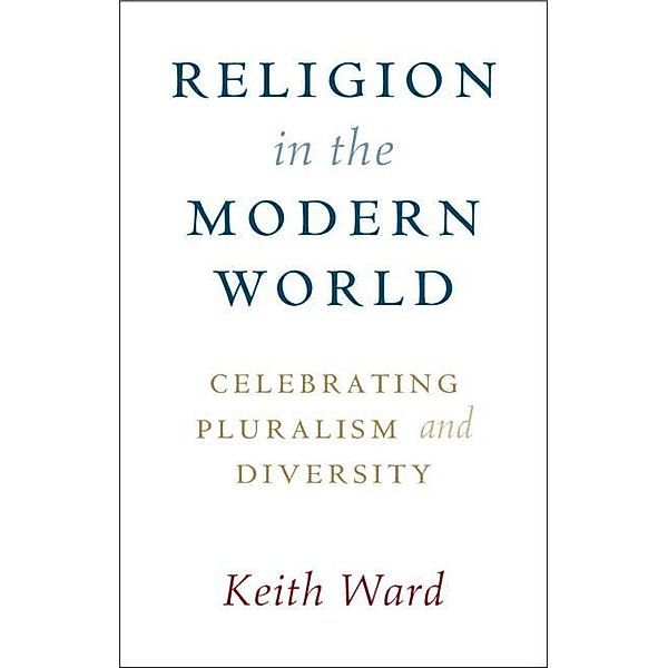 Religion in the Modern World, Keith Ward