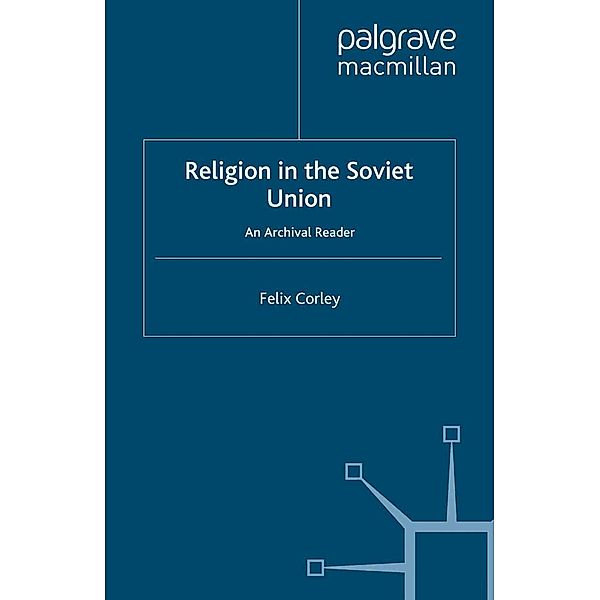 Religion in the Soviet Union, F. Corley