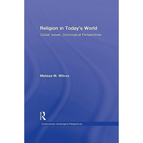 Religion in Today's World, Melissa Wilcox