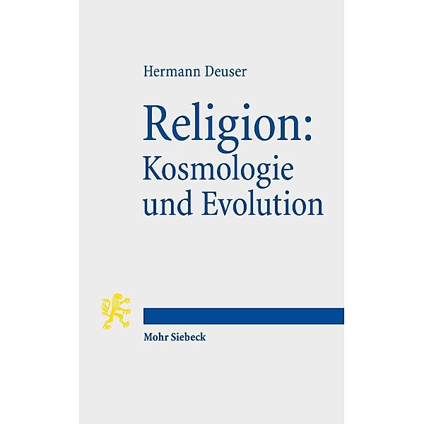 Religion: Kosmologie und Evolution, Hermann Deuser