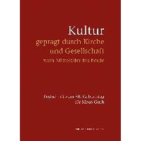 Religion, Kultur, Geschichte (Festschrift Klaus Guth)