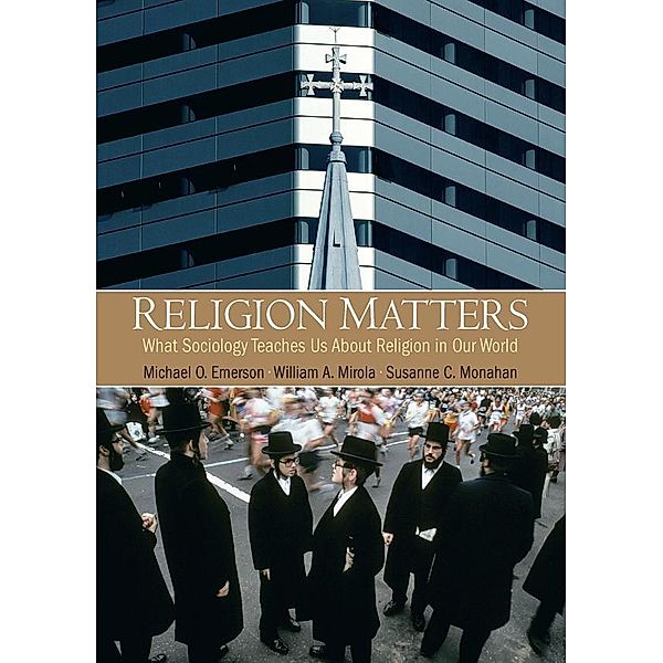 Religion Matters, William A. Mirola, Michael O. Emerson, Susanne C Monahan