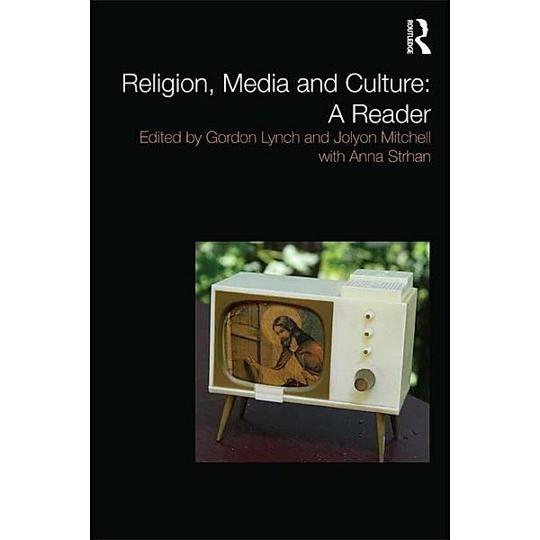 Religion, Media and Culture: A Reader