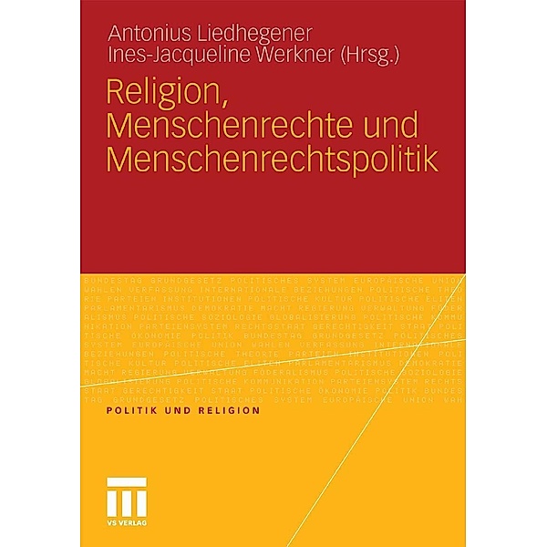 Religion, Menschenrechte und Menschenrechtspolitik / Politik und Religion