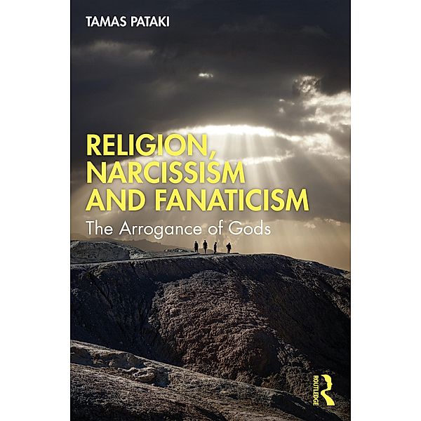 Religion, Narcissism and Fanaticism, Tamas Pataki